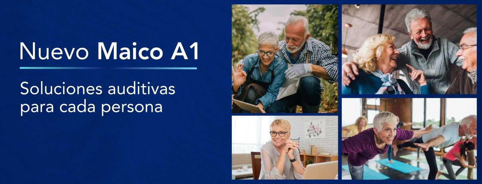 Banner promocional del audífono Maico A1. Soluciones auditivas para cada persona, con imágenes de adultos mayores disfrutando de diversas actividades.